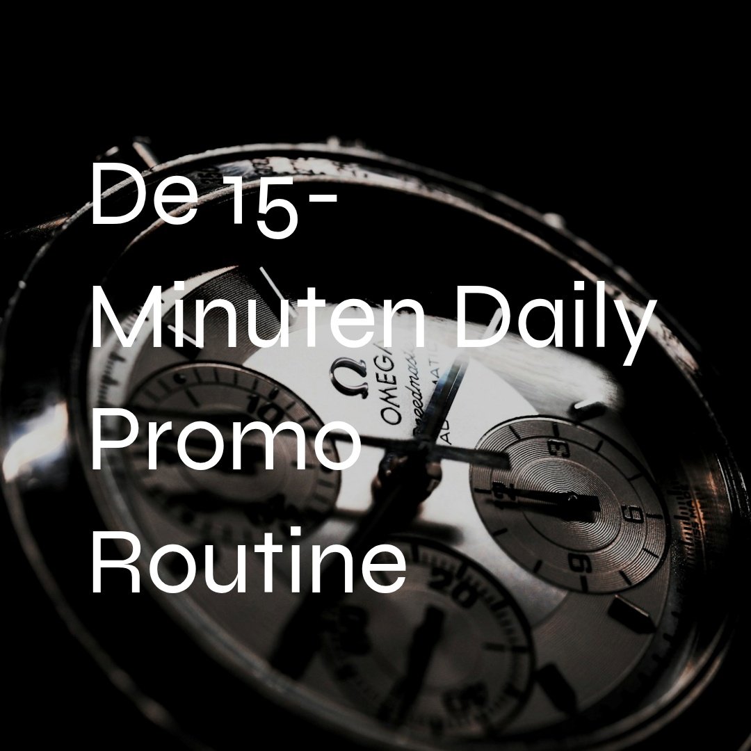 De 15-Minuten Daily Promo Routine