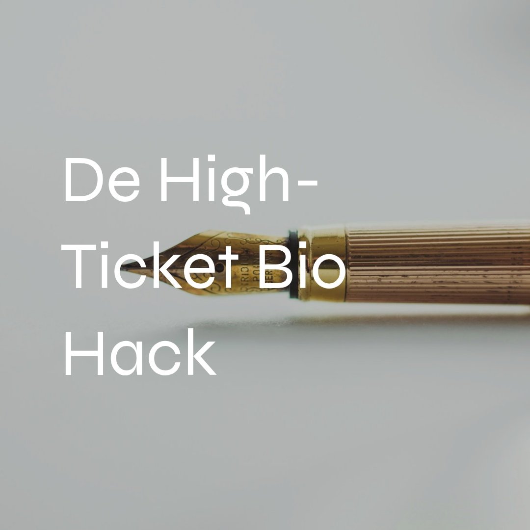 De High-Ticket Bio Hack